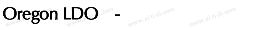 Oregon LDO 字库字体转换 Oregon LDO 字库字体转换